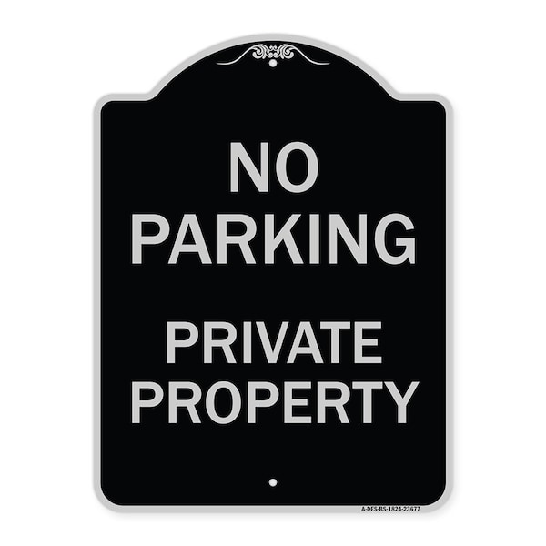 No Parking Private Property Heavy-Gauge Aluminum Architectural Sign, 24" x 18", BS-1824-23677